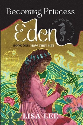 Lisa Lee - Becoming Princess Eden, Häftad