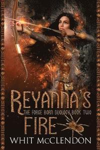 bokomslag Reyanna's Fire: Book 2 of the Forge Born Duology