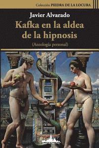 bokomslag Kafka en la aldea de la hipnosis