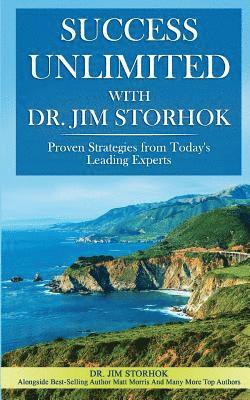 Jim Storhok - Success Unlimited with Dr. Jim Storhok, Häftad