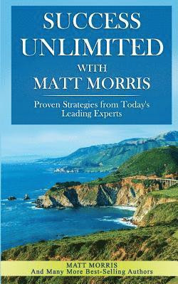 Matt Morris - Success Unlimited with Matt Morris, Häftad