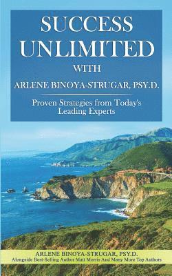 bokomslag Success Unlimited with Arlene Binoya-Strugar, Psy. D.