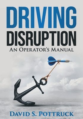 Driving Disruption: An Operator's Manual 1