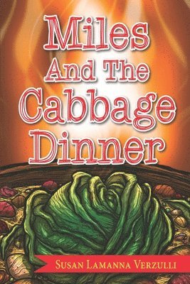 Miles and the Cabbage Dinner 1