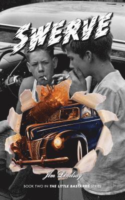 Jim Lindsay - Swerve: The Little Bastards 2, Häftad