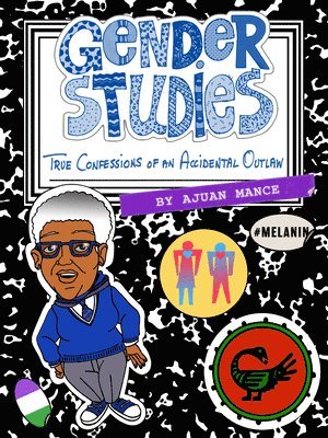 Ajuan Mance - Gender Studies: The Confessions of an Accidental Outlaw, Häftad