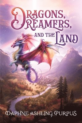 bokomslag Dragons, Dreamers, and the Land