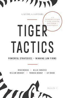 Tiger Tactics: Powerful Strategies for Winning Law Firms 1