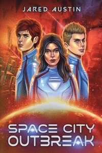 bokomslag Space City Outbreak