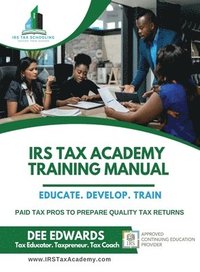 bokomslag IRS Tax Academy Training Manual