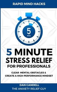 bokomslag 5-Minute Stress Relief For Professionals