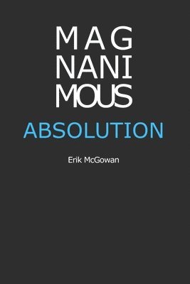 Magnanimous Absolution 1