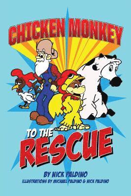 Chicken Monkey to the Rescue 1