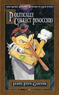 bokomslag Politically Correct Pinocchio