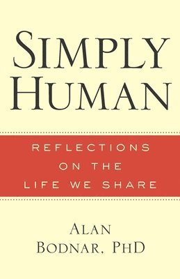bokomslag Simply Human: Reflections on the Life We Share