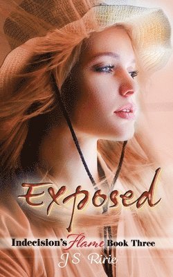 bokomslag Exposed: Indecision's Flame: Book Three