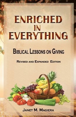Janet M Magiera - Enriched in Everything, Häftad