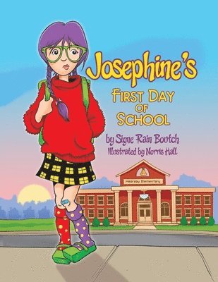 Signe Rain Boutch - Josephine's First Day of School, Häftad
