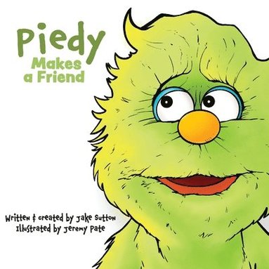 Jake Sutton, Tonja McRady - Piedy Makes a Friend, Häftad