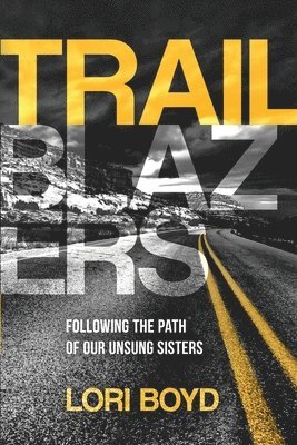 Lori Boyd - Trailblazers, Häftad
