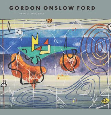 Fariba Bogzaran - Gordon Onslow Ford: A Man on a Green Island, Inbunden