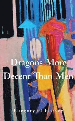 Dragons More Decent Than Men 1