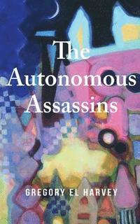 bokomslag Autonomous Assassins