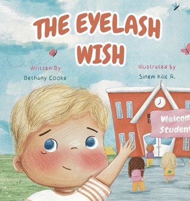 Bethany Cooke - The Eyelash Wish, Inbunden