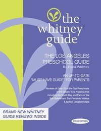 bokomslag The Whitney Guide: The Los Angeles Preschool Guide 8th Edition