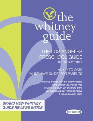 bokomslag The Whitney Guide: The Los Angeles Preschool Guide 8th Edition