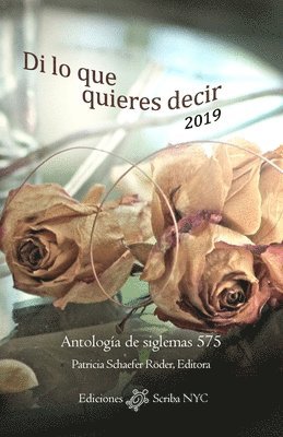 Patricia Schaefer Röder - Di lo que quieres decir 2019, Häftad
