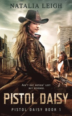 Natalia Leigh - Pistol Daisy, Häftad