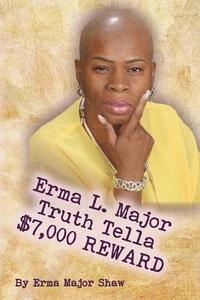 bokomslag Erma L. Major Truth Tella $7,000 Reward
