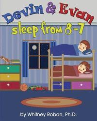 bokomslag Devin & Evan Sleep From 8-7: Teaching Children the Importance of Sleep