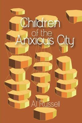 bokomslag Children of the Anxious City