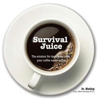 bokomslag Survival Juice: The solution for days when even your coffee needs coffee
