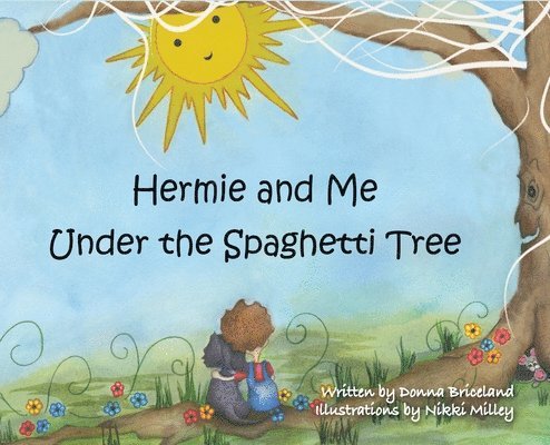 Hermie and Me Under the Spaghetti Tree 1