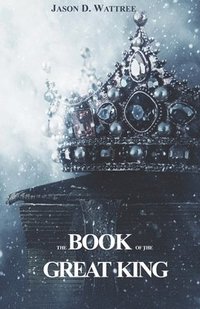 bokomslag The Book of the Great King
