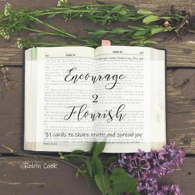 Robin Cook - Encourage to Flourish: 31 Cards to Share Truth and Spread Joy, Häftad