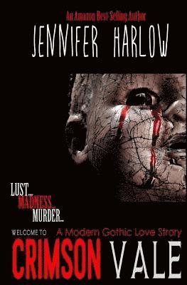 Crimson Vale: A Modern Gothic Love Story