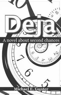 bokomslag Deja: A novel about second chances