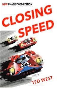 bokomslag Closing Speed: The Unabridged Edition