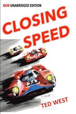 Closing Speed: The Unabridged Edition 1