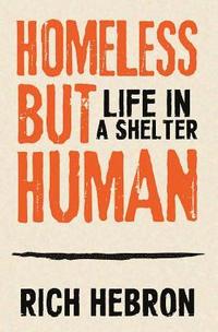 bokomslag Homeless but Human