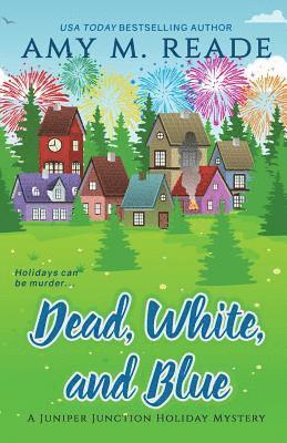 Amy M Reade - Dead, White, and Blue, Häftad