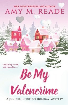 Amy M Reade - Be My Valencrime, Häftad