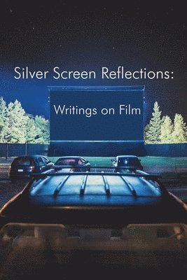 bokomslag Silver Screen Reflections