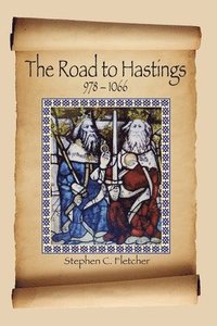 bokomslag The Road to Hastings