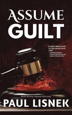Paul Lisnek - Assume Guilt, Inbunden. Tillgänglighet: Lägg i varukorg