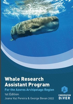 George Bevan, Joana Vaz Pereira - Whale Research Assistant Program, Häftad